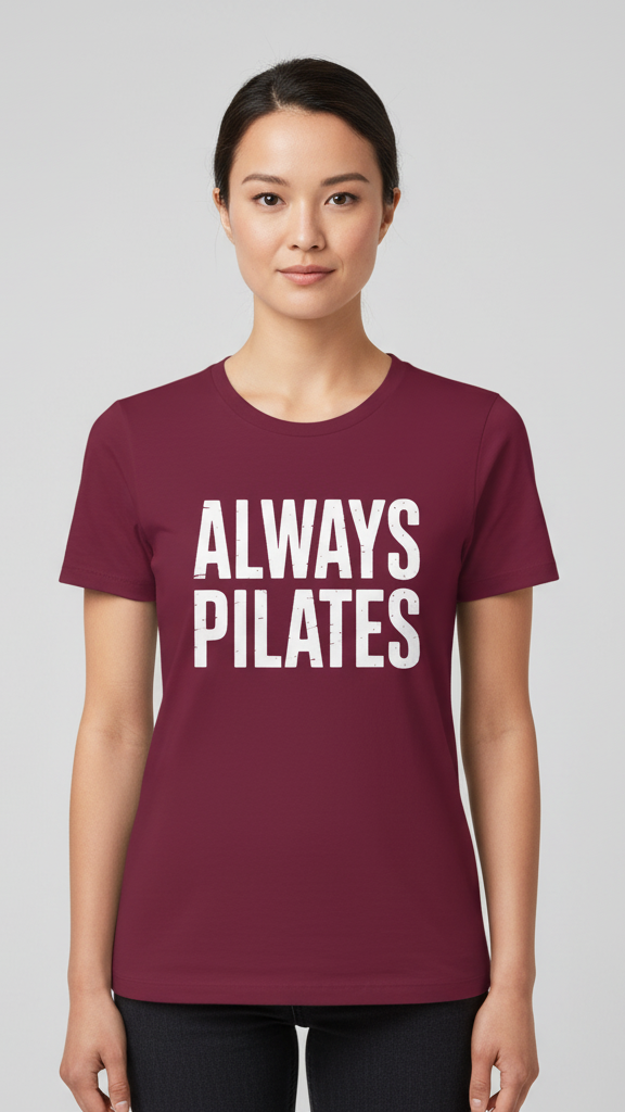 "Always Pilates" Distressed Block Lettering T-shirt