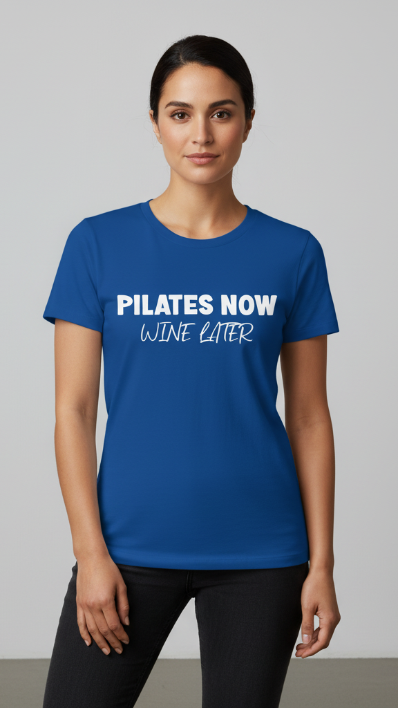 "Pilates Now Wine Later" Playful T-shirt