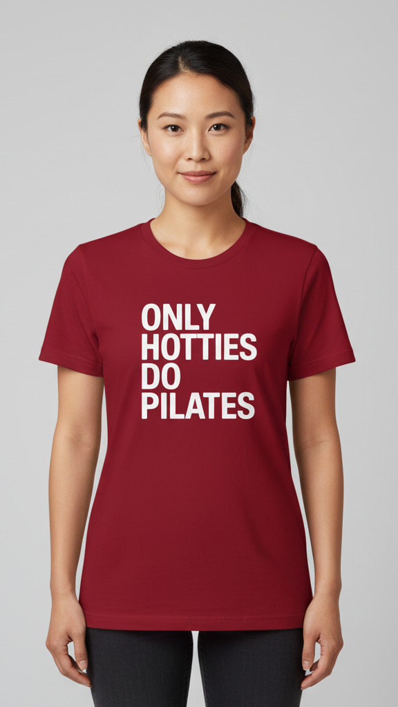 "Only Hotties Do Pilates" Statement T-shirt