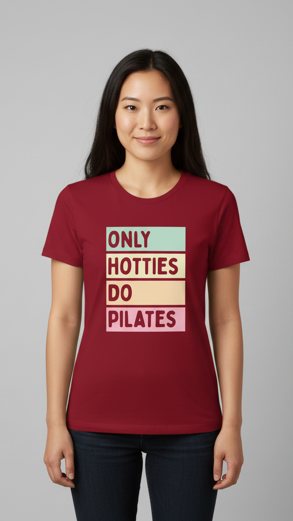 "Only Hotties Do Pilates" Colorful Block T-shirt