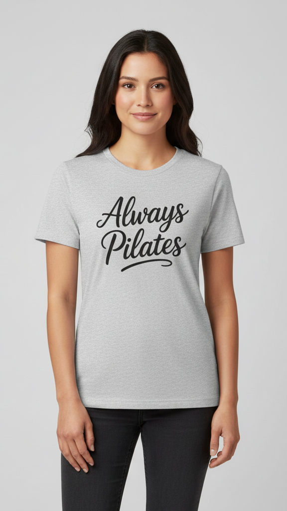 "Always Pilates" Flowing Script T-shirt