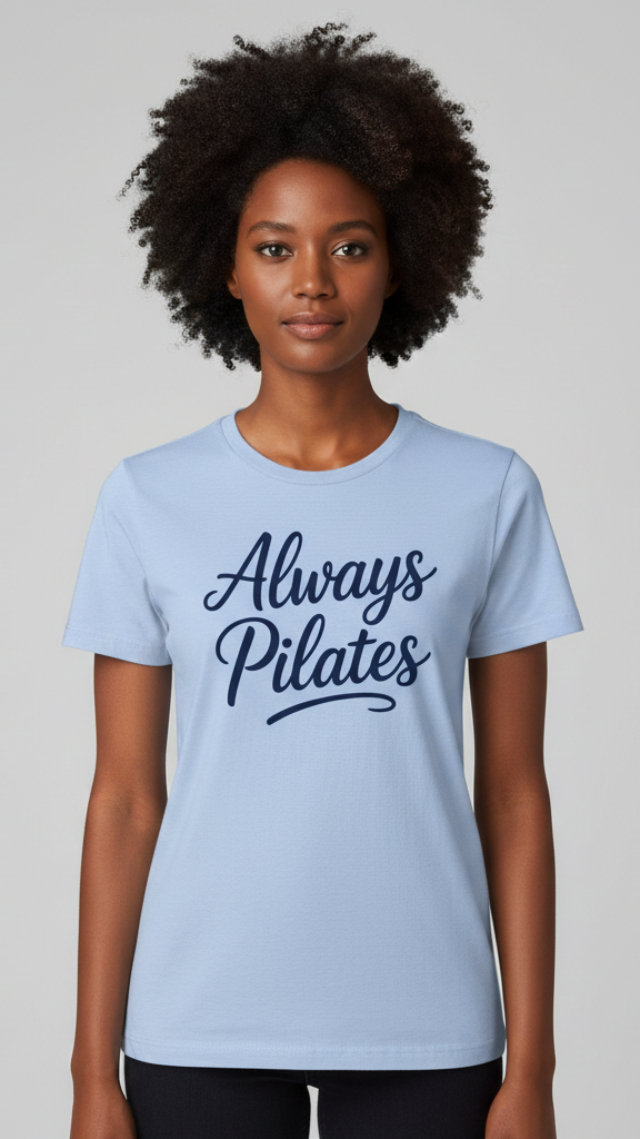 "Always Pilates" Flowing Script T-shirt