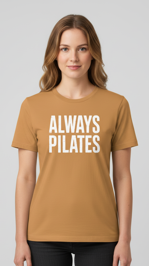 "Always Pilates" Distressed Block Lettering T-shirt