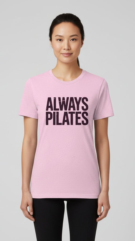 "Always Pilates" Rugged Block T-shirt