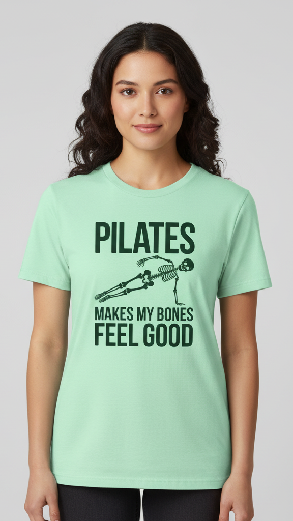 "Pilates Makes My Bones Feel Good" Skeleton T-shirt