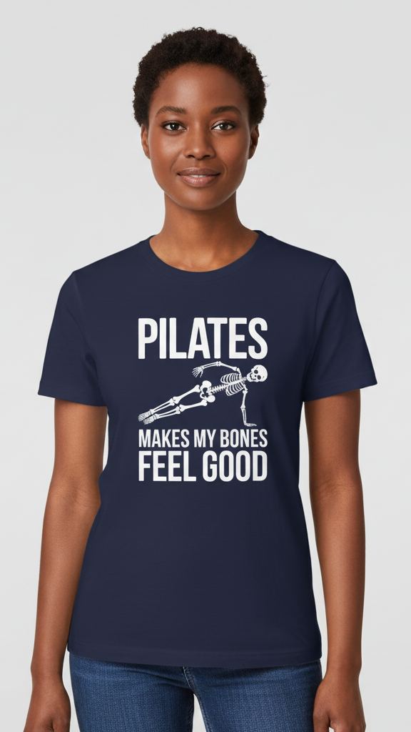 "Pilates Makes My Bones Feel Good" Skeleton T-shirt