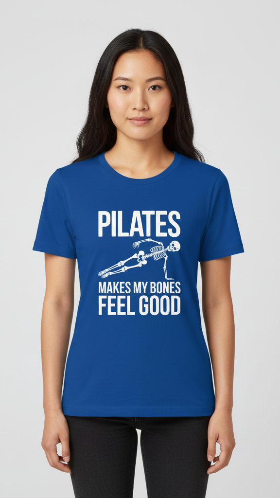 "Pilates Makes My Bones Feel Good" Skeleton T-shirt