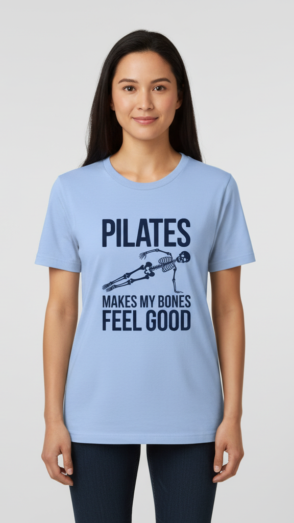 "Pilates Makes My Bones Feel Good" Skeleton T-shirt