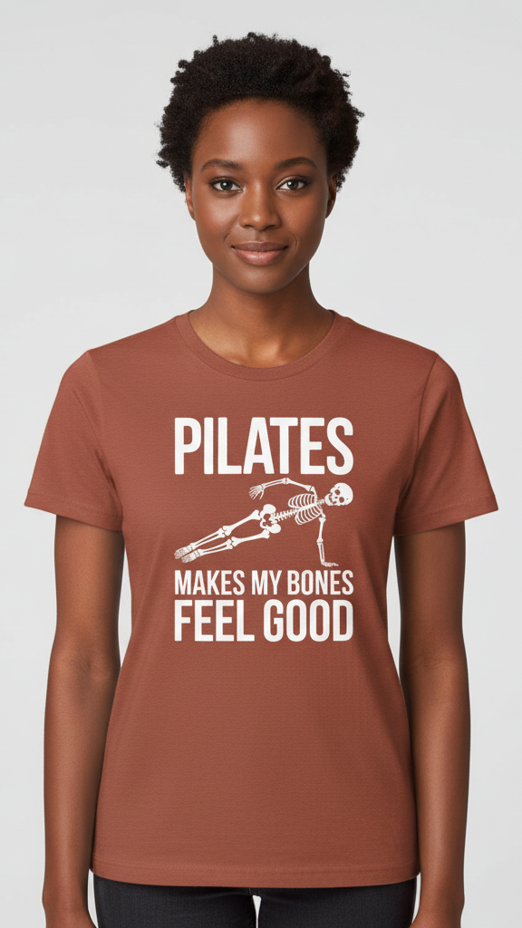 "Pilates Makes My Bones Feel Good" Skeleton T-shirt