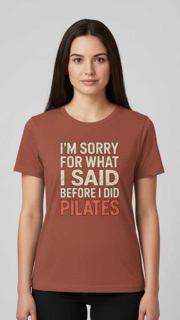 "I'm Sorry For What I Said Before I Did Pilates" Distressed Retro T-shirt