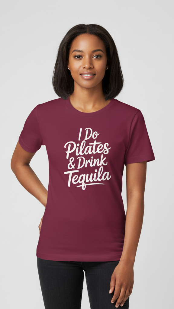 "I Do Pilates & Drink Tequila" Playful Script T-shirt
