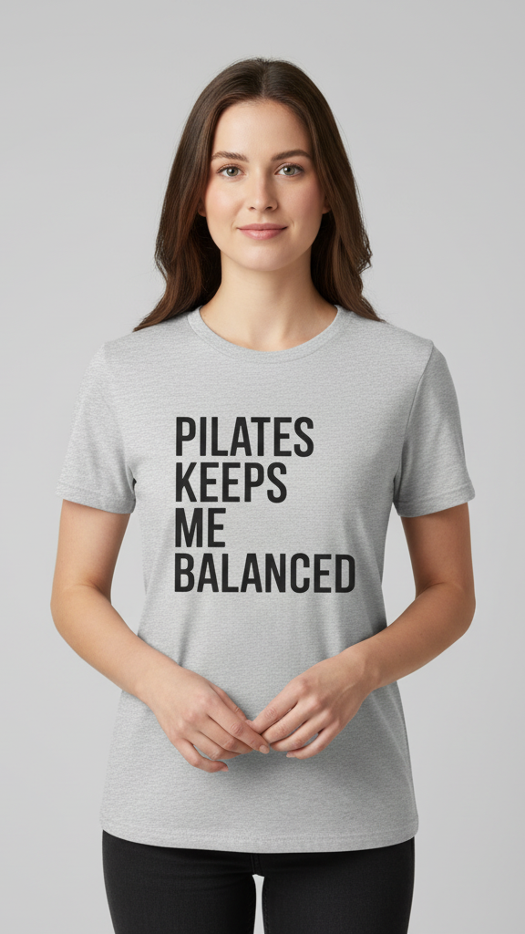 "Pilates Keeps Me Balanced" Uplifting Block T-shirt
