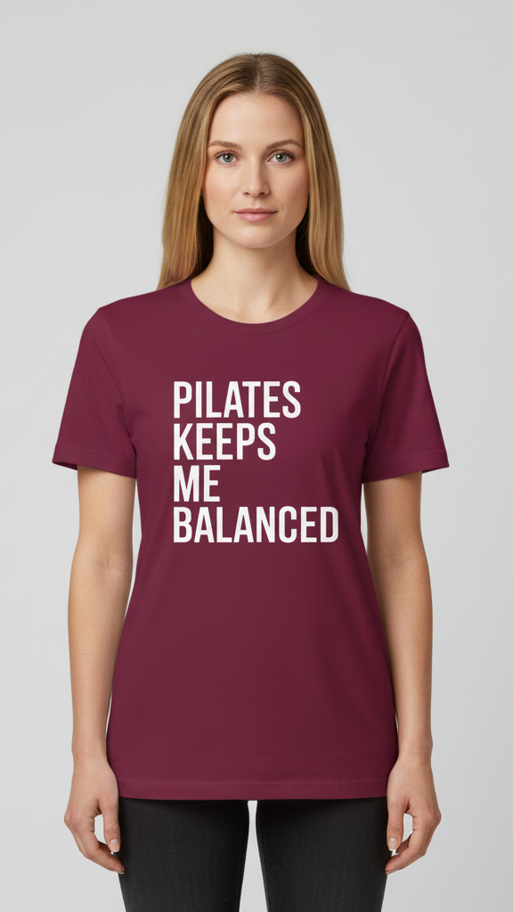 "Pilates Keeps Me Balanced" Uplifting Block T-shirt