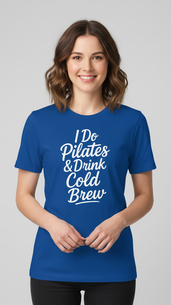 "I Do Pilates & Drink Cold Brew" Flowing Script T-shirt