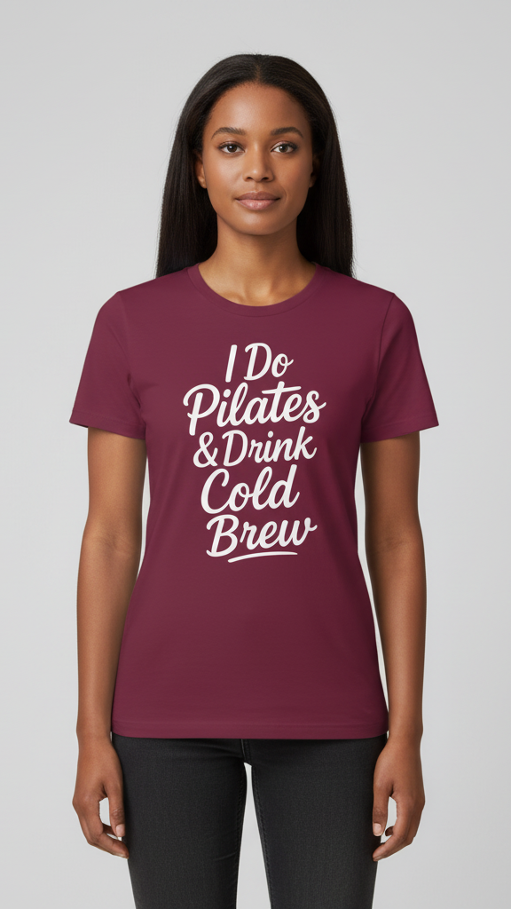 "I Do Pilates & Drink Cold Brew" Flowing Script T-shirt