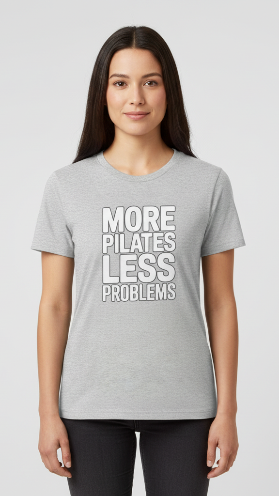 "More Pilates Less Problems" Clean Block T-shirt