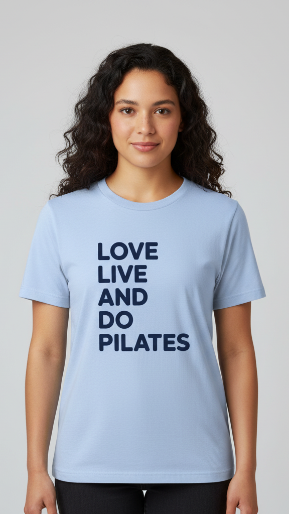 "Love Live And Do Pilates" Motivational Block T-shirt