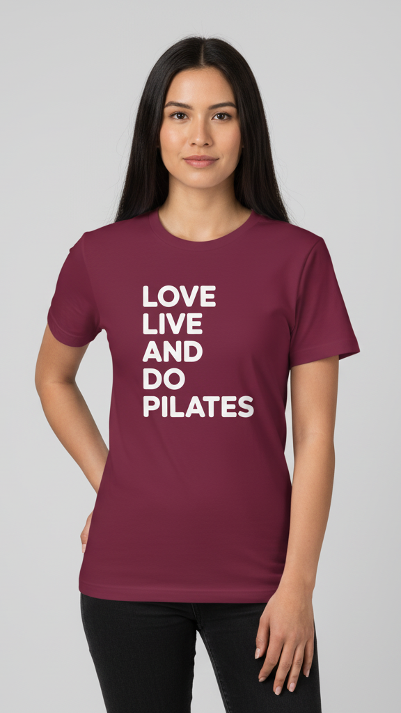 "Love Live And Do Pilates" Motivational Block T-shirt