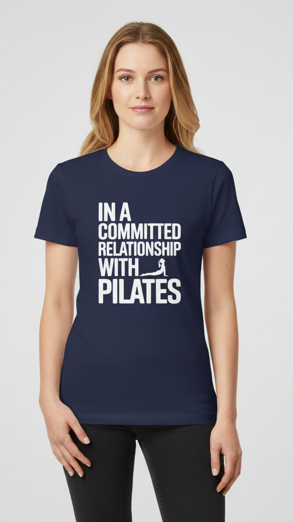 "In A Committed Relationship With Pilates" Bold Silhouette T-shirt