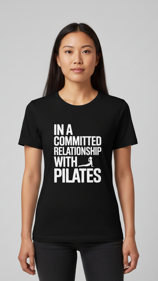 "In A Committed Relationship With Pilates" Bold Silhouette T-shirt