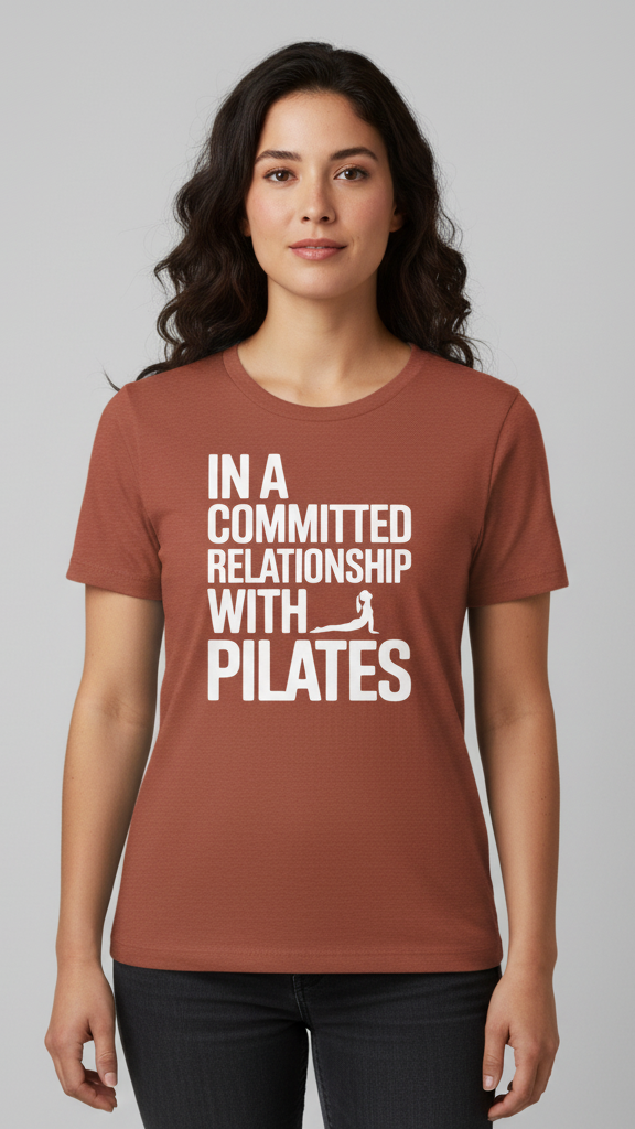 "In A Committed Relationship With Pilates" Bold Silhouette T-shirt