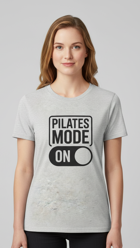 "Pilates Mode On" Activation Toggle T-shirt