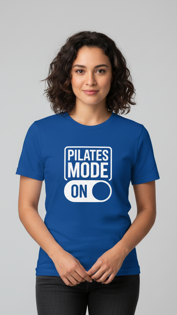"Pilates Mode On" Activation Toggle T-shirt