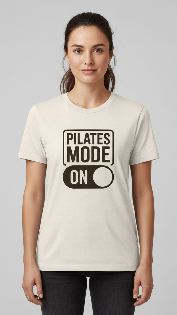 "Pilates Mode On" Activation Toggle T-shirt