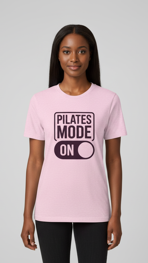 "Pilates Mode On" Activation Toggle T-shirt
