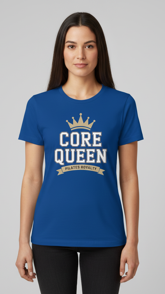 "Core Queen" Regal Pilates Royalty T-shirt