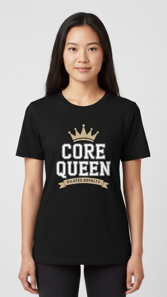 "Core Queen" Regal Pilates Royalty T-shirt